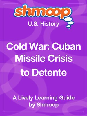 Cold War: Cuban Missile Crisis to Detente - ebook